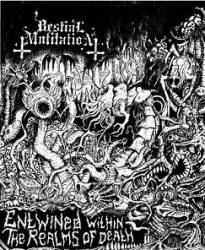 Bestial Mutilation : Entwined Within the Realms of Death